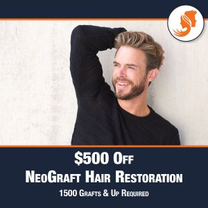 Give the gift of hair restoration $500 Off NeoGraft Hair Restoration & One Free PRP Treatment 1500 Grafts & Up Required